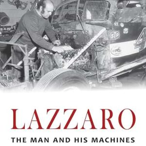 LAZZARO The Man and His Machines by Ron Moshier
